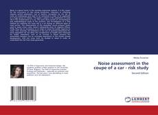 Noise assessment in the coupe of a car - risk study的封面