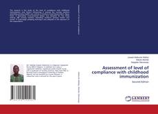 Обложка Assessment of level of compliance with childhood immunization