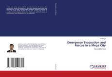 Bookcover of Emergency Evacuation and Rescue in a Mega City