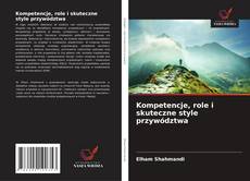 Kompetencje, role i skuteczne style przywództwa kitap kapağı