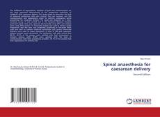 Buchcover von Spinal anaesthesia for caesarean delivery