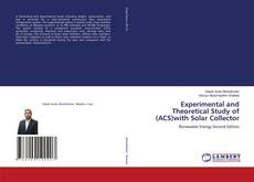 Buchcover von Experimental and Theoretical Study of (ACS)with Solar Collector