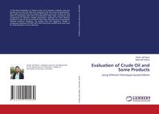 Portada del libro de Evaluation of Crude Oil and Some Products