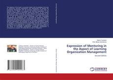 Bookcover of Expression of Mentoring in the Aspect of Learning Organization Management
