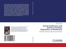 Borítókép a  Social Intolerance and Distress: Emotion Regulation as Moderator - hoz