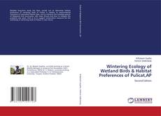 Buchcover von Wintering Ecology of Wetland Birds & Habitat Preferences of Pulicat,AP