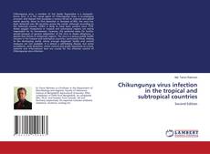 Buchcover von Chikungunya virus infection in the tropical and subtropical countries