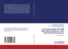 Copertina di A Simple Design Of UWB Microstrip Antennas with Improved Performance