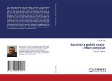 Buchcover von Barcelona public space. Urban pergolas