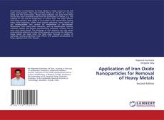 Buchcover von Application of Iron Oxide Nanoparticles for Removal of Heavy Metals
