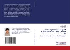 Couverture de Carcinogenesis: Story of Cruel Monster - The Cancer Cell