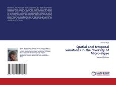 Copertina di Spatial and temporal variations in the diversity of Micro-algae