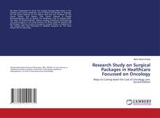 Borítókép a  Research Study on Surgical Packages in Healthcare Focussed on Oncology - hoz