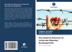 Copertina di Die moderne Sklaverei im Lichte des Obersten Bundesgerichts