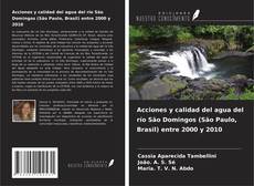 Copertina di Acciones y calidad del agua del río São Domingos (São Paulo, Brasil) entre 2000 y 2010
