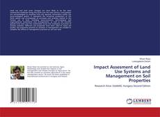 Buchcover von Impact Assesment of Land Use Systems and Management on Soil Properties