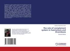 Copertina di The role of complement system in haematosis and thrombosis