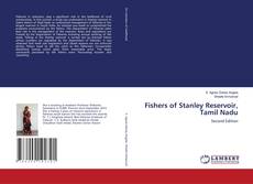 Bookcover of Fishers of Stanley Reservoir, Tamil Nadu