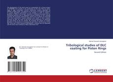 Tribological studies of DLC coating for Piston Rings的封面