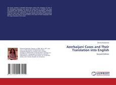 Bookcover of Azerbaijani Cases and Their Translation into English