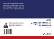 Modified Polysaccharide Hydrogels: Characterization and Applications的封面
