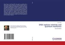 Buchcover von STOE replaces relativity and quantum mechanics