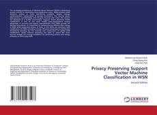 Buchcover von Privacy Preserving Support Vector Machine Classification in WSN