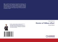 Illusion of 'Bilbao effect'的封面