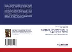 Exposure to Cyanotoxins in Aquiculture Farms kitap kapağı