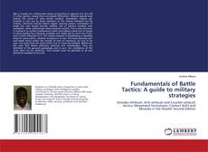 Copertina di Fundamentals of Battle Tactics: A guide to military strategies
