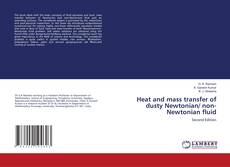 Capa do livro de Heat and mass transfer of dusty Newtonian/ non-Newtonian fluid 