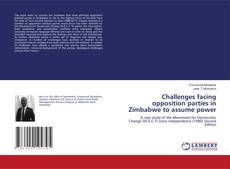 Challenges facing opposition parties in Zimbabwe to assume power的封面