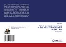 Capa do livro de Forest biomass energy use in two rural communities in Eastern Cape 