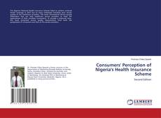 Couverture de Consumers' Perception of Nigeria's Health Insurance Scheme