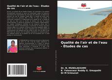 Qualité de l'air et de l'eau - Études de cas kitap kapağı