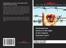Capa do livro de Contemporary slavery in the light of the Federal Supreme Court 