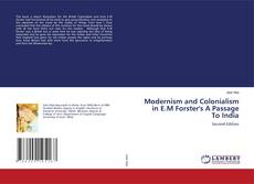 Copertina di Modernism and Colonialism in E.M Forster's A Passage To India