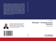 Bookcover of Mongolia - European Union Relations