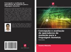 Borítókép a  Concepção e avaliação de operadores de mutação para a linguagem AsmetaL - hoz