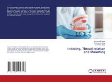 Portada del libro de Indexing, Thread relation and Mounting