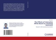 Couverture de The Effects of Interactive White Board on Teaching Geometry