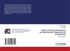 Bookcover of Effect of Fibre Orientation on Mechanical Properties of Composites