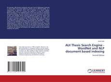 Couverture de AUI Thesis Search Engine - WordNet and NLP document based indexing