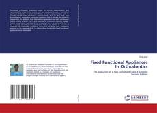 Fixed Functional Appliances In Orthodontics的封面