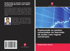 Explorando os pontos conectados no mercado de ações com regras universais的封面