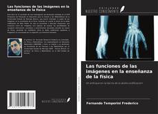 Couverture de Las funciones de las imágenes en la enseñanza de la física