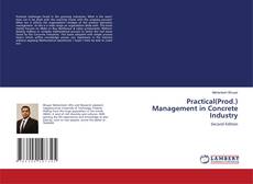 Couverture de Practical(Prod.) Management in Concrete Industry