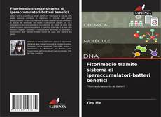 Borítókép a  Fitorimedio tramite sistema di iperaccumulatori-batteri benefici - hoz