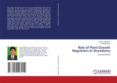 Bookcover of Role of Plant Growth Regulators in Strawberry