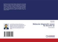 Buchcover von Molecular diagnostic assays for Brucella sp